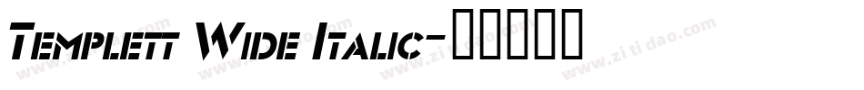 Templett Wide Italic字体转换